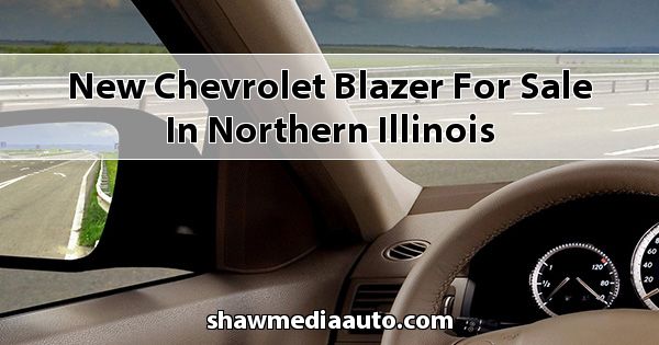 New Chevrolet Blazer for sale in Northern Illinois