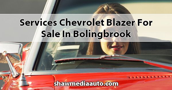 Services Chevrolet Blazer for sale in Bolingbrook